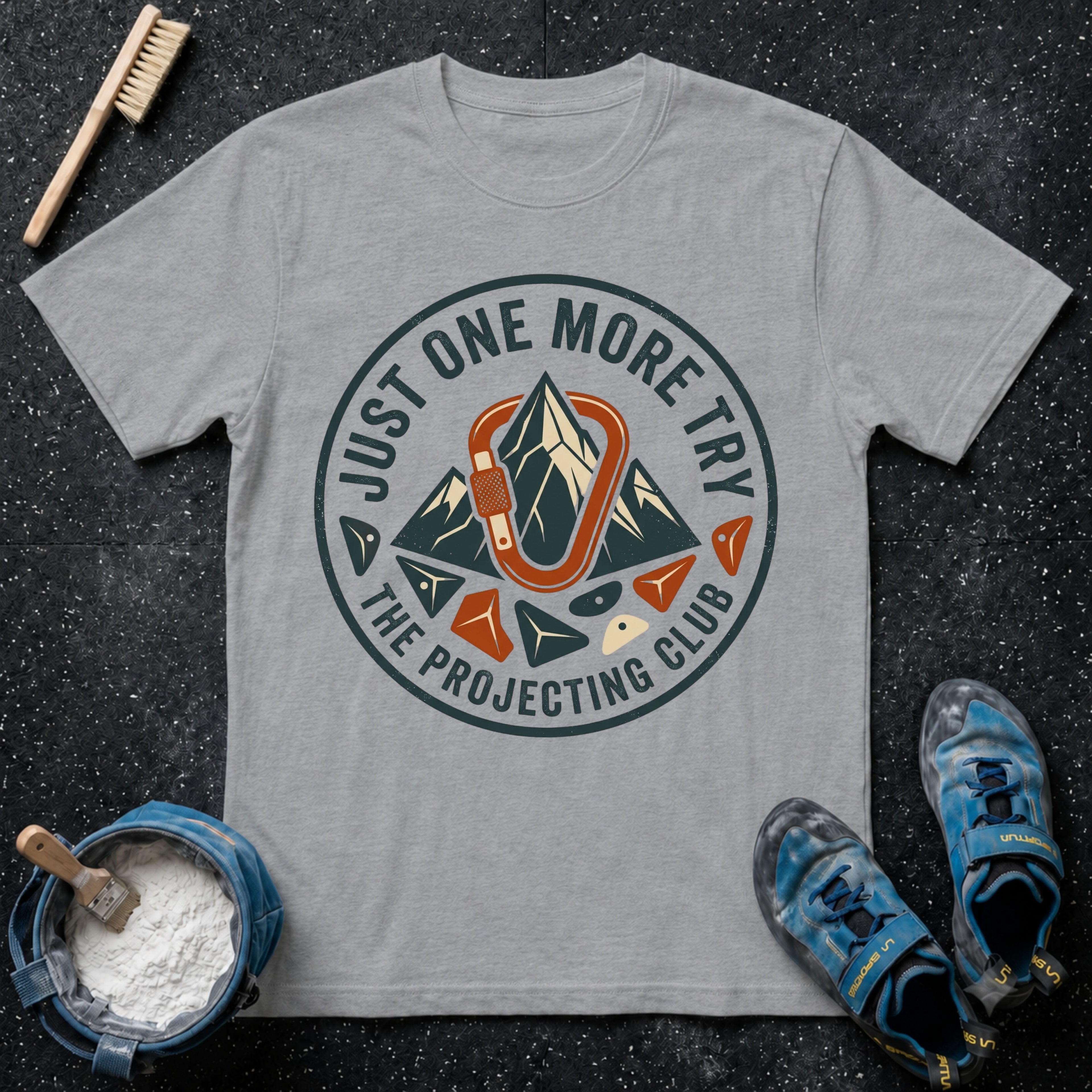 Just One More Try T-Shirt