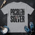Problem Solver T-Shirt