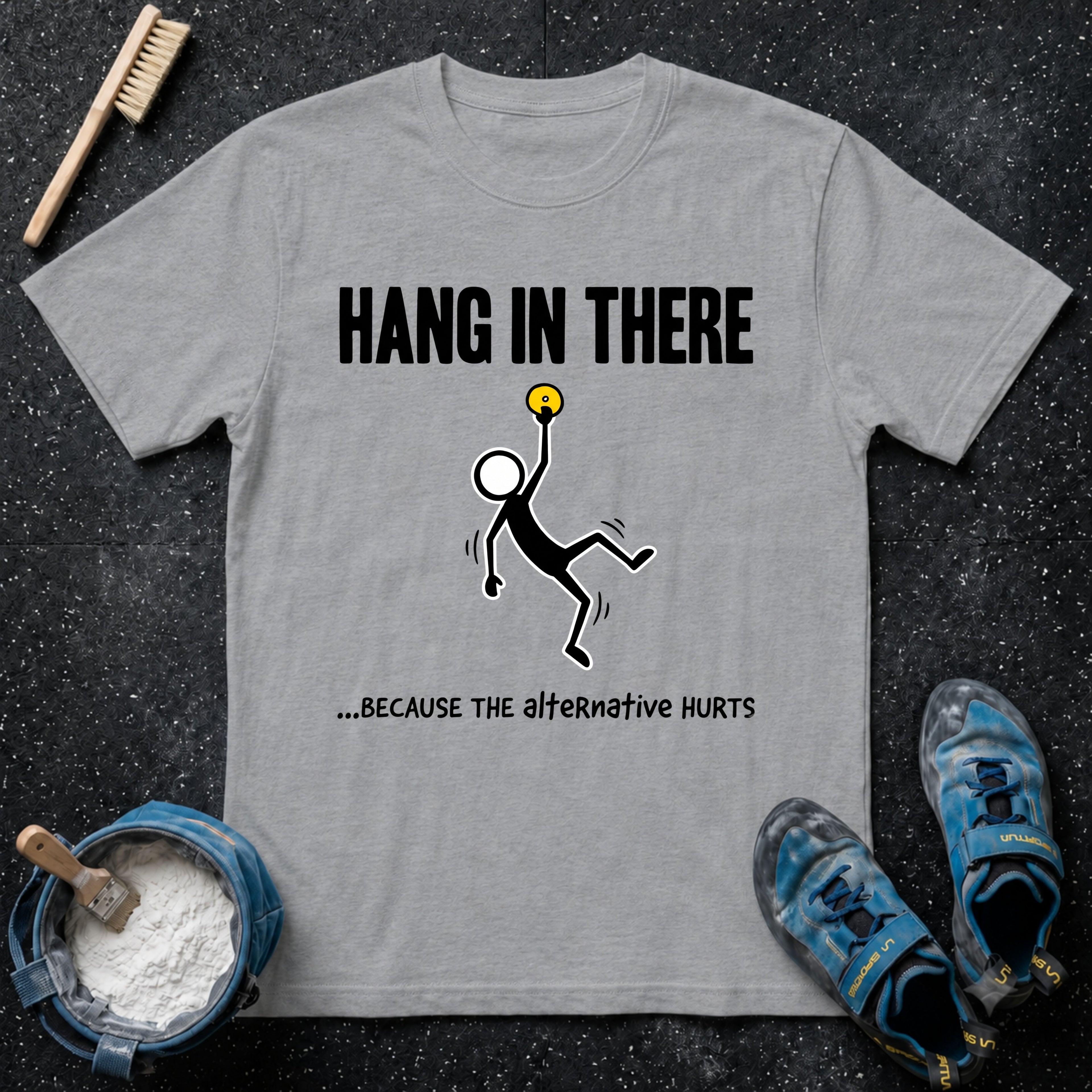 Hang in There T-Shirt
