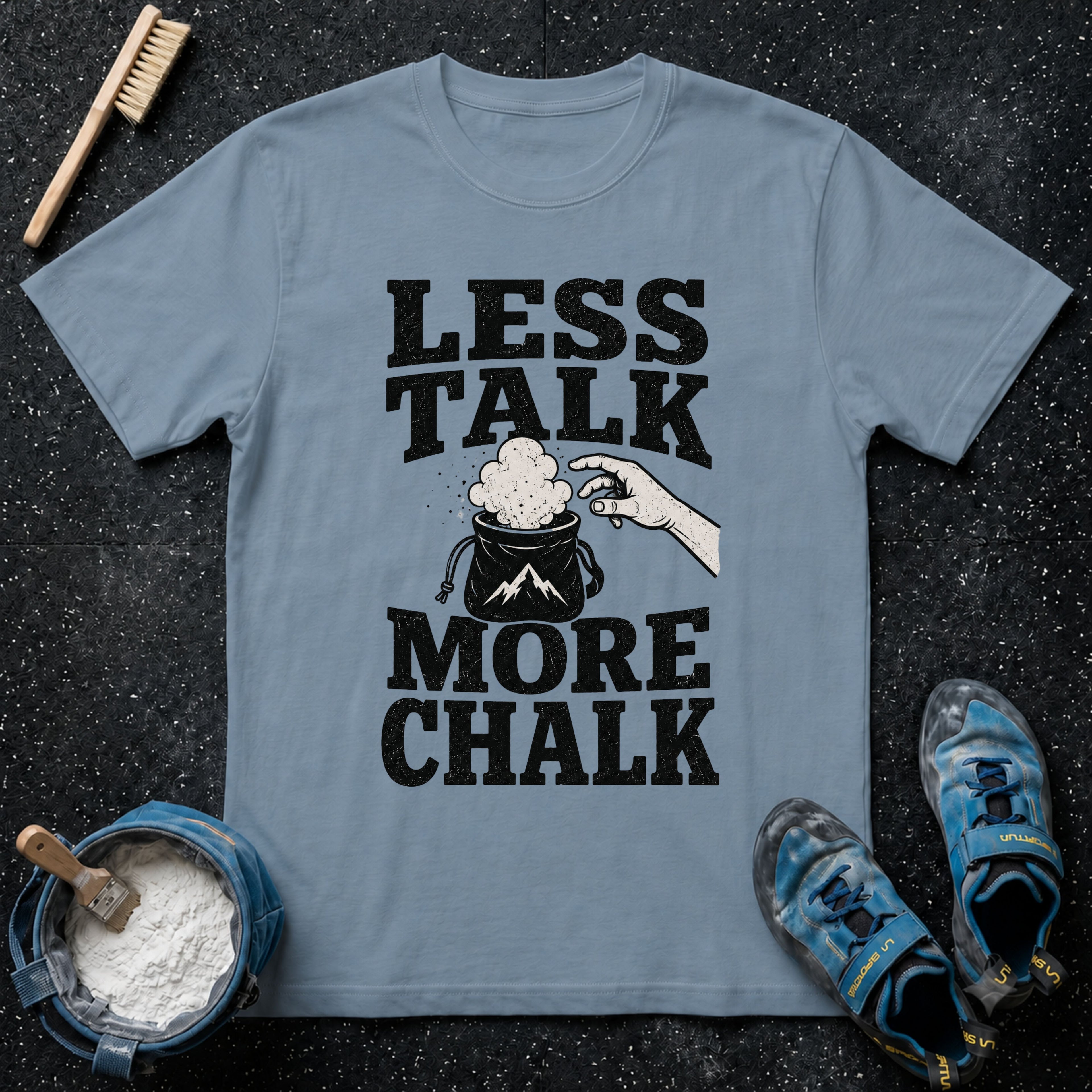 Less Talk More Chalk T-Shirt