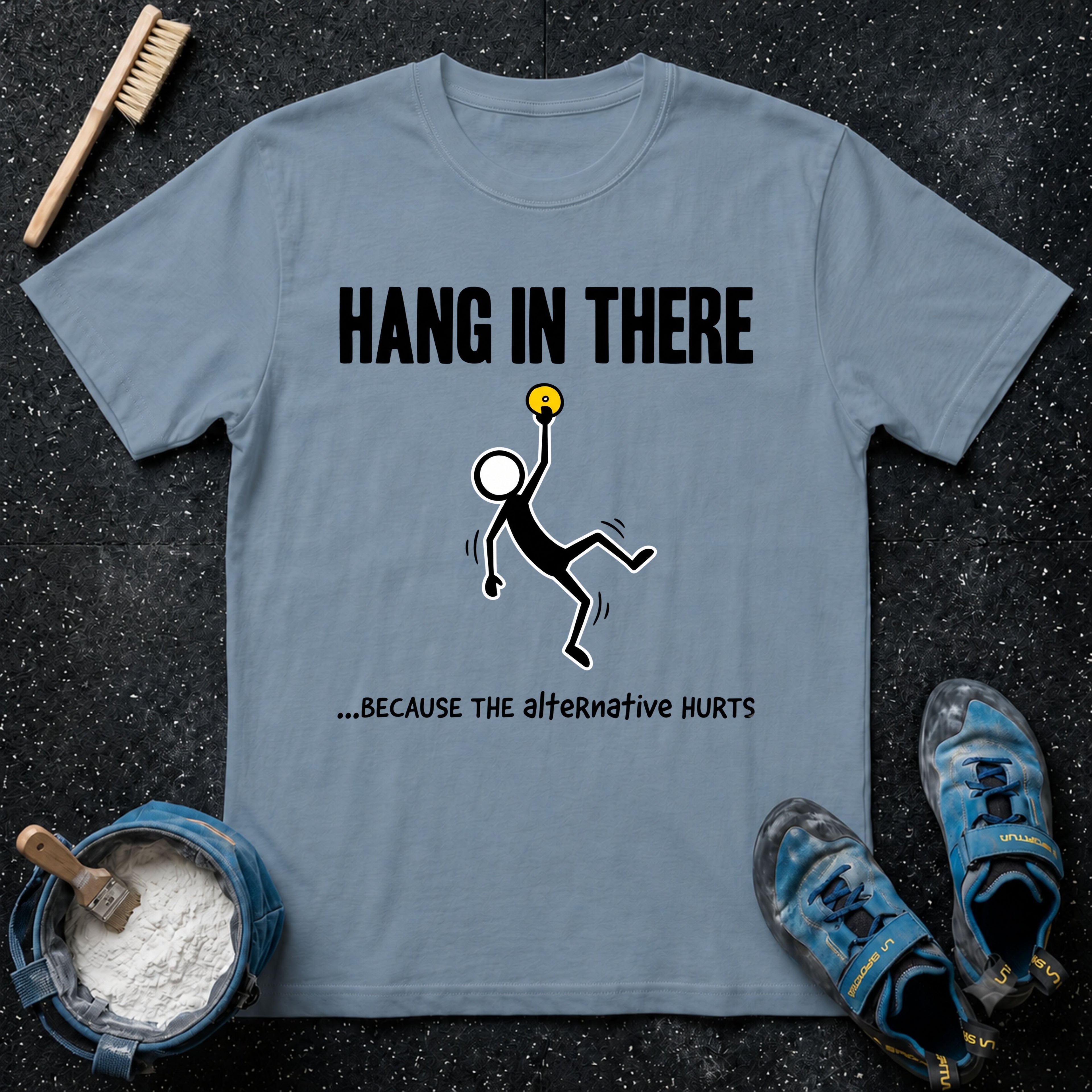 Hang in There T-Shirt