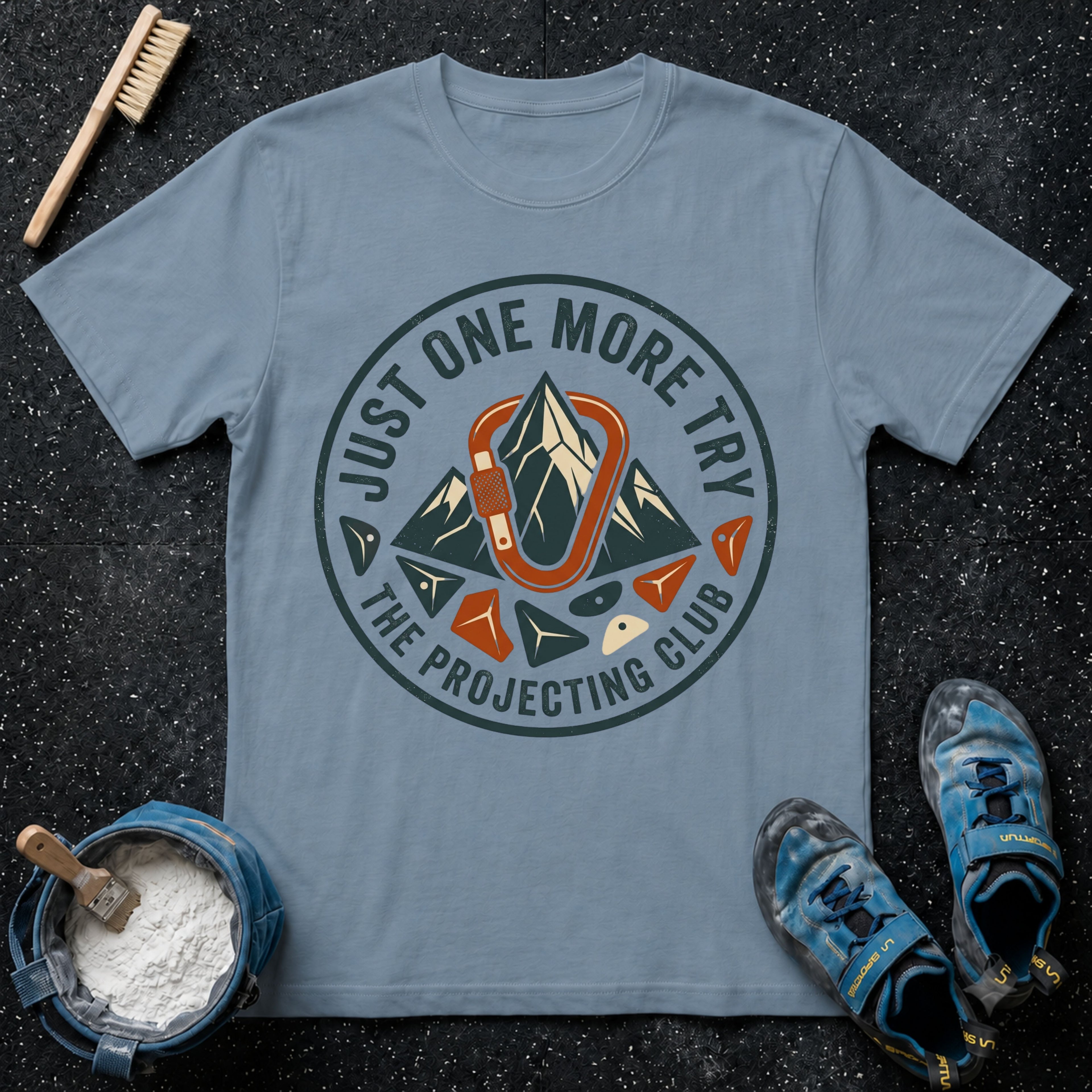 Just One More Try T-Shirt