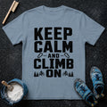 Keep Calm Climbing T-Shirt
