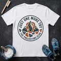 Just One More Try T-Shirt